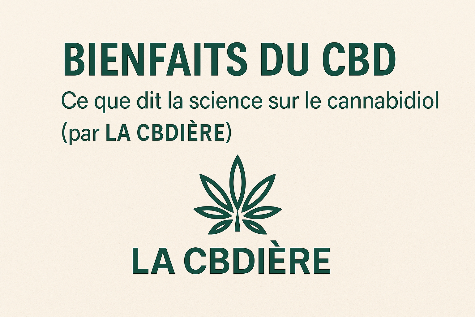 Illustration informative sur les bienfaits du CBD avec le logo de LA CBDIÈRE, mettant en avant une approche scientifique et naturelle du cannabidiol.